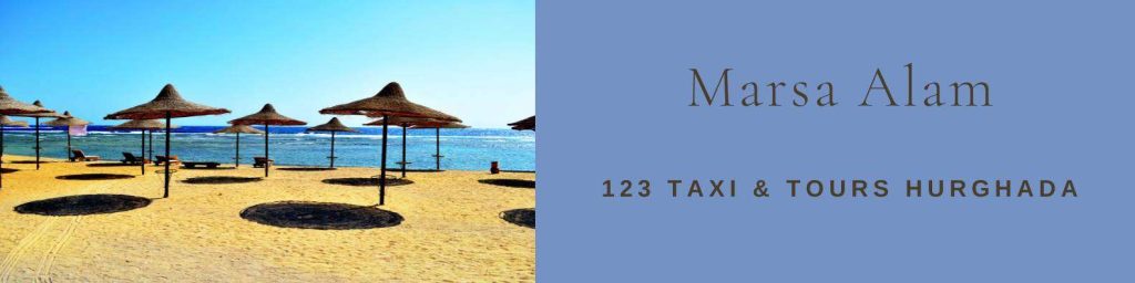 Hurghada to Marsa Alam. Marsa Alam to Hurghada. Private taxi and minibus Marsa Alam transfers.