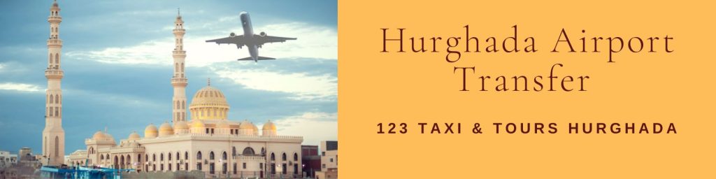 Hurghada Airport Transfers 123 Taxi Tours Hurghada